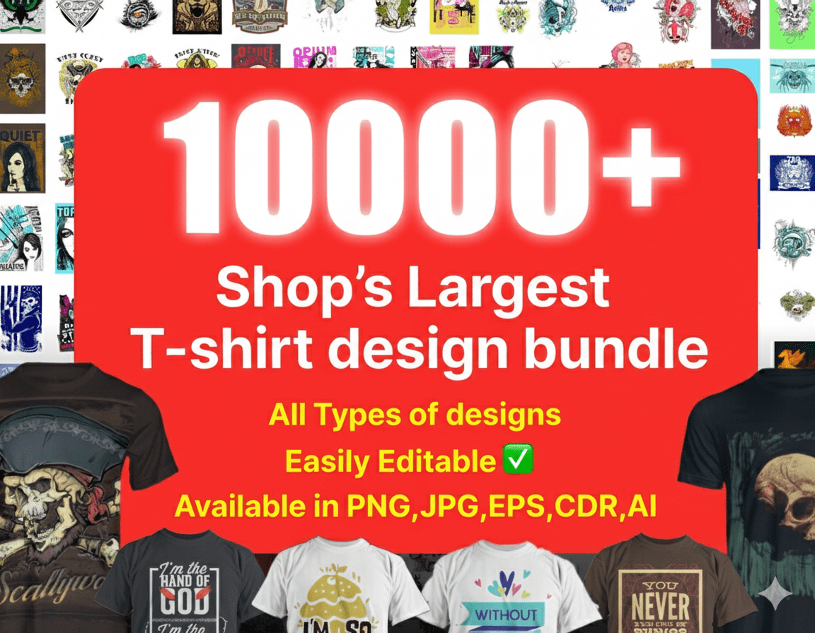 10,000+ T-Shirt Design Bundle – Editable Print-Ready Files